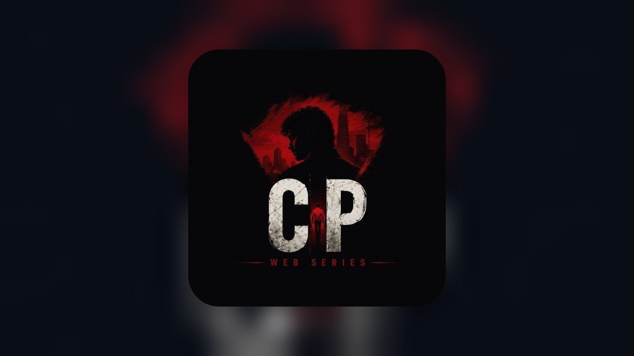 CP Web Series [Hindi Dubbed]
